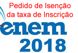 Isenção da taxa de inscrição do Enem 2018 pode ser solicitada até a próxima quarta (11)
