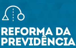 ENTENDA A REFORMA DA PREVIDÊNCIA