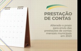 Alterado o prazo para envio das prestações de contas mensais municipais em 2023