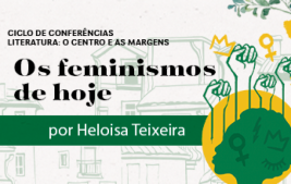 Heloisa Teixeira encerra ciclo com relato sobre o feminismo de hoje