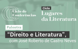 O diálogo do Direito com a Literatura é destaque da próxima conferência da ABL