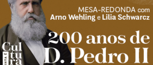 Bicentenário de Dom Pedro II: Lilia Schwarcz e Arno Wehling analisam o significado histórico do monarca