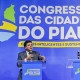No Congresso das Cidades, Rafael Fonteles defende inovação e tecnologia na gestão para garantir políticas públicas eficientes